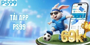 Tải App PS99 - Trải Nghiệm Chất Lượng Giải Trí Đỉnh Cao